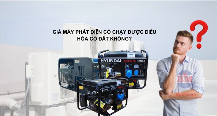 Máy phát điện chạy được điều hòa giá bao nhiêu?