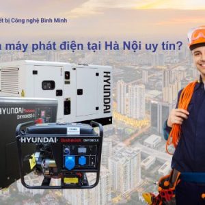 Mua Máy Phát điện Hà Nội ở đâu Uy Tín?