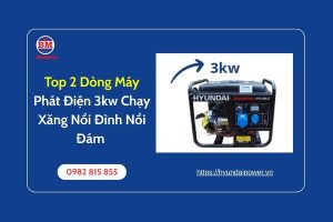 Top 2 Dòng Máy Phát Điện 3kw Chạy Xăng Nổi Đình Nổi Đám