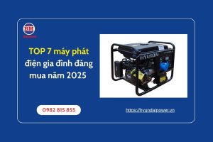 Top 7 Máy Phát điện Gia đình đáng Mua Năm 2025