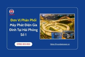 Đơn Vị Phân Phối Máy Phát Điện Gia Đình Tại Hải Phòng Số 1