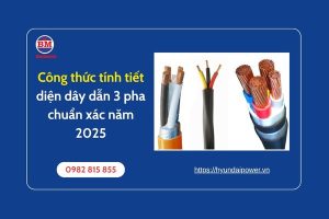Công Thức Tính Tiết Diện Dây Dẫn 3 Pha Chuẩn Xác Năm 2025