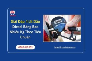 Giải Đáp 1 Lít Dầu Diesel Bằng Bao Nhiêu Kg Theo Tiêu Chuẩn (1)